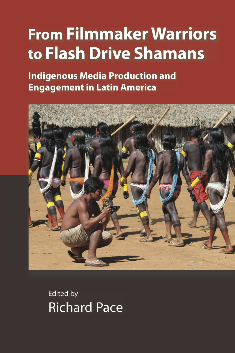 From Filmmaker Warriors to Flash Drive Shamans